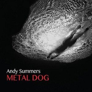 Andy Summers - Metal Dog  CD